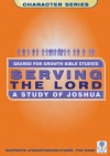 Serving the Lord - Joshua - Geared for Growth Guide